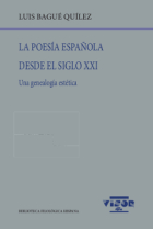 La poesía española desde el siglo XXI (Una genealogía estética)