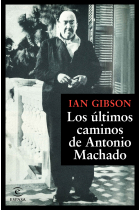 Los últimos caminos de Antonio Machado: de Collioure a Sevilla