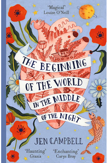 The Beginning of the World in the Middle of the Night: An enchanting collection of modern fairy tales