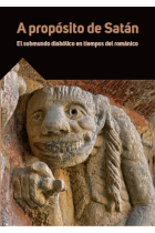 A propósito de Satán. El submundo diabólico en tiempos del románico