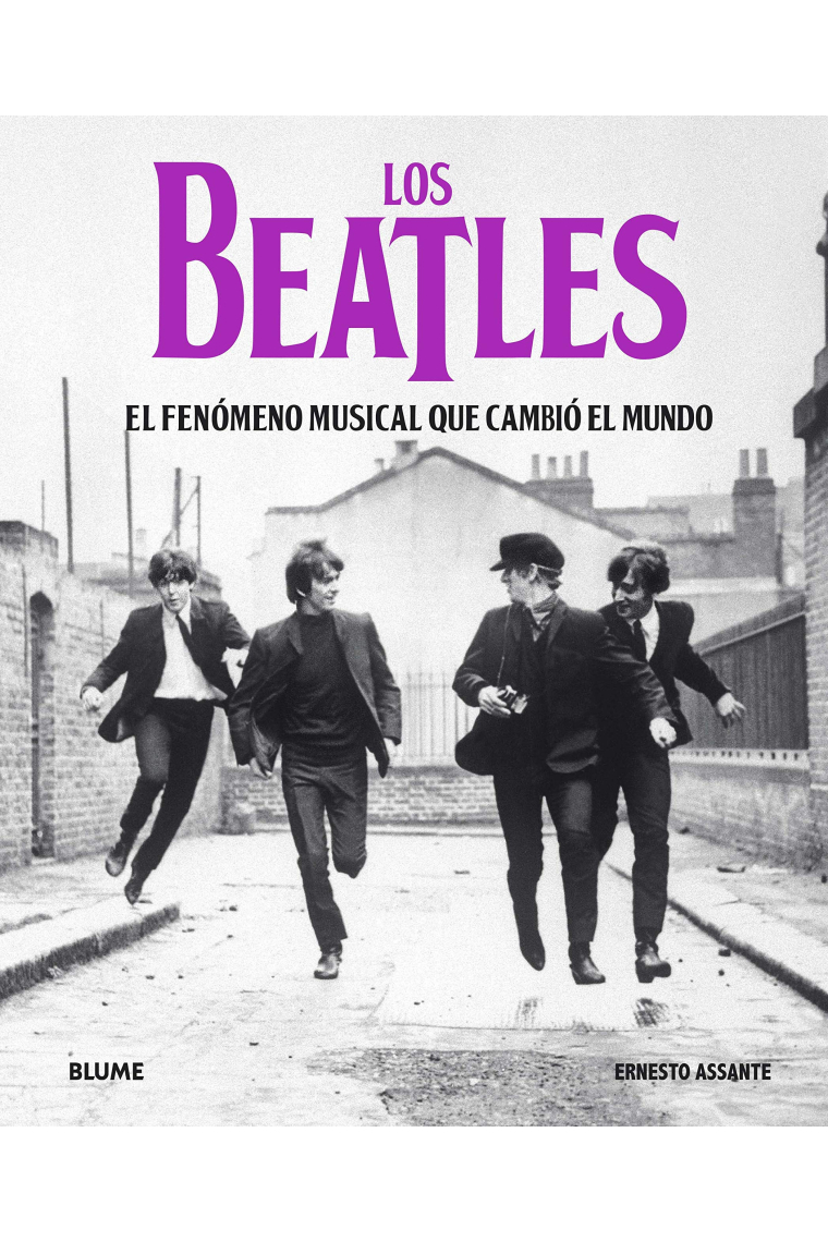 Los Beatles. El fenómeno musical que cambió el mundo