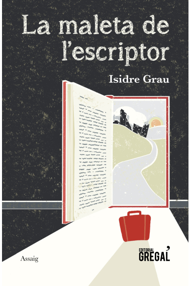 La maleta de l'escriptor: un itinerari per la creació literària