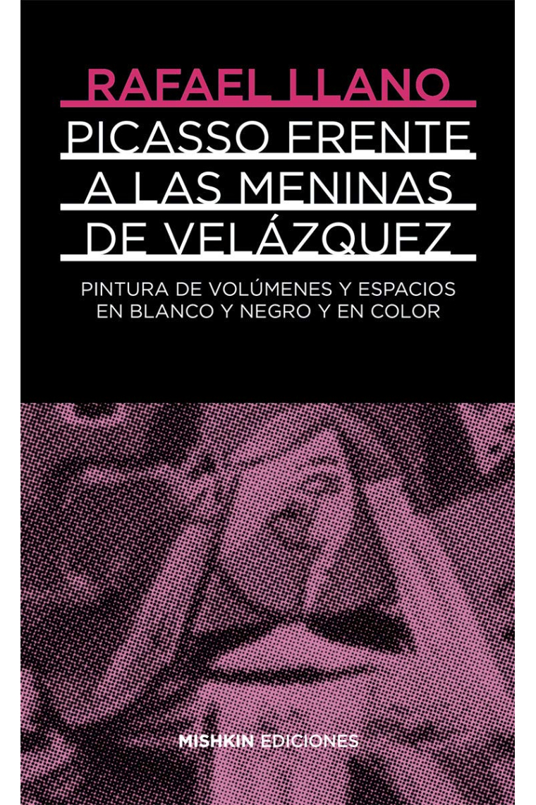 Picasso frente a Velázquez. Pintura de volúmenes en blanco y negro y color