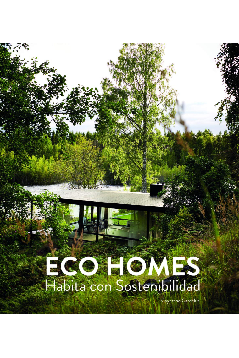 Eco Homes. Habita con sostenibilidad