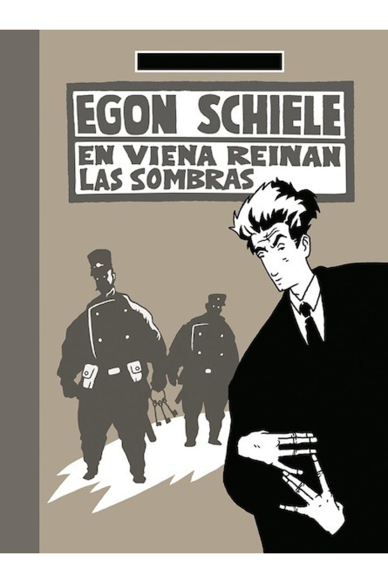 Egon Schiele. En Viena reinan las sombras