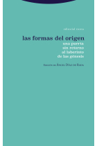 Las formas del origen. Una puerta sin retorno al laberinto de las génesis