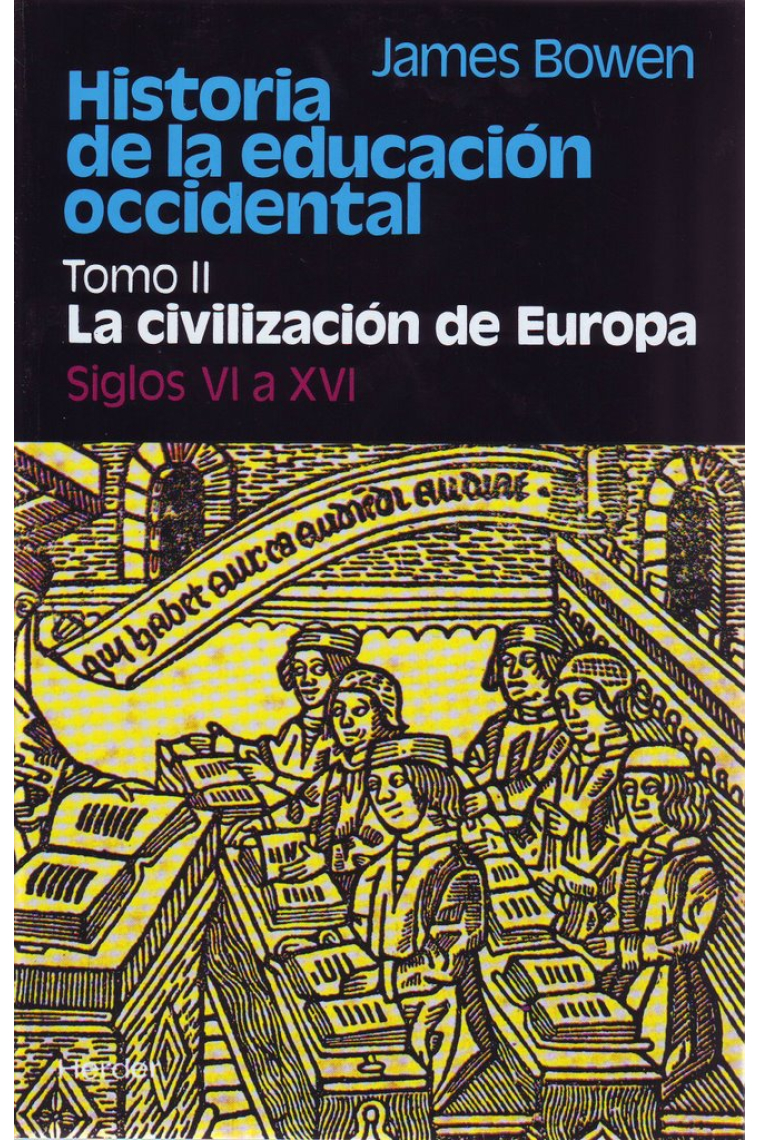 Historia de la educación occidental. T.2. La civilización de Europa