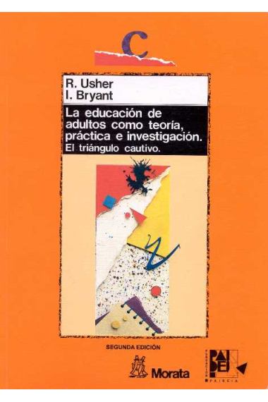 La educación de adultos como teoría, práctica e investigación. El triá