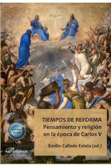 Tiempos de reforma: pensamiento y religión en la época de Carlos V