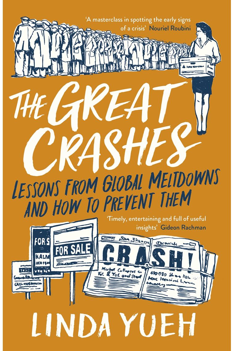 The Great Crashes: Lessons from Global Meltdowns and How to Prevent Them