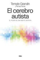 El cerebro autista. El poder de una mente distinta