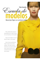 Escuela de modelos. Manual para llegar a ser modelo