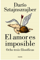 El amor es imposible: ocho tesis filosóficas