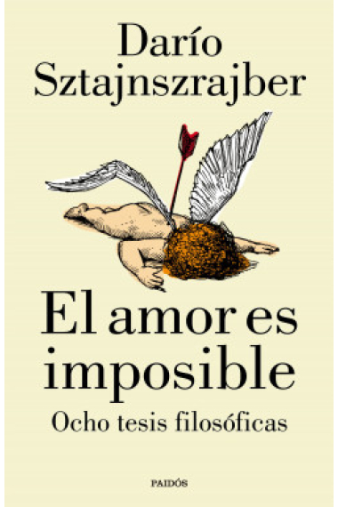 El amor es imposible: ocho tesis filosóficas