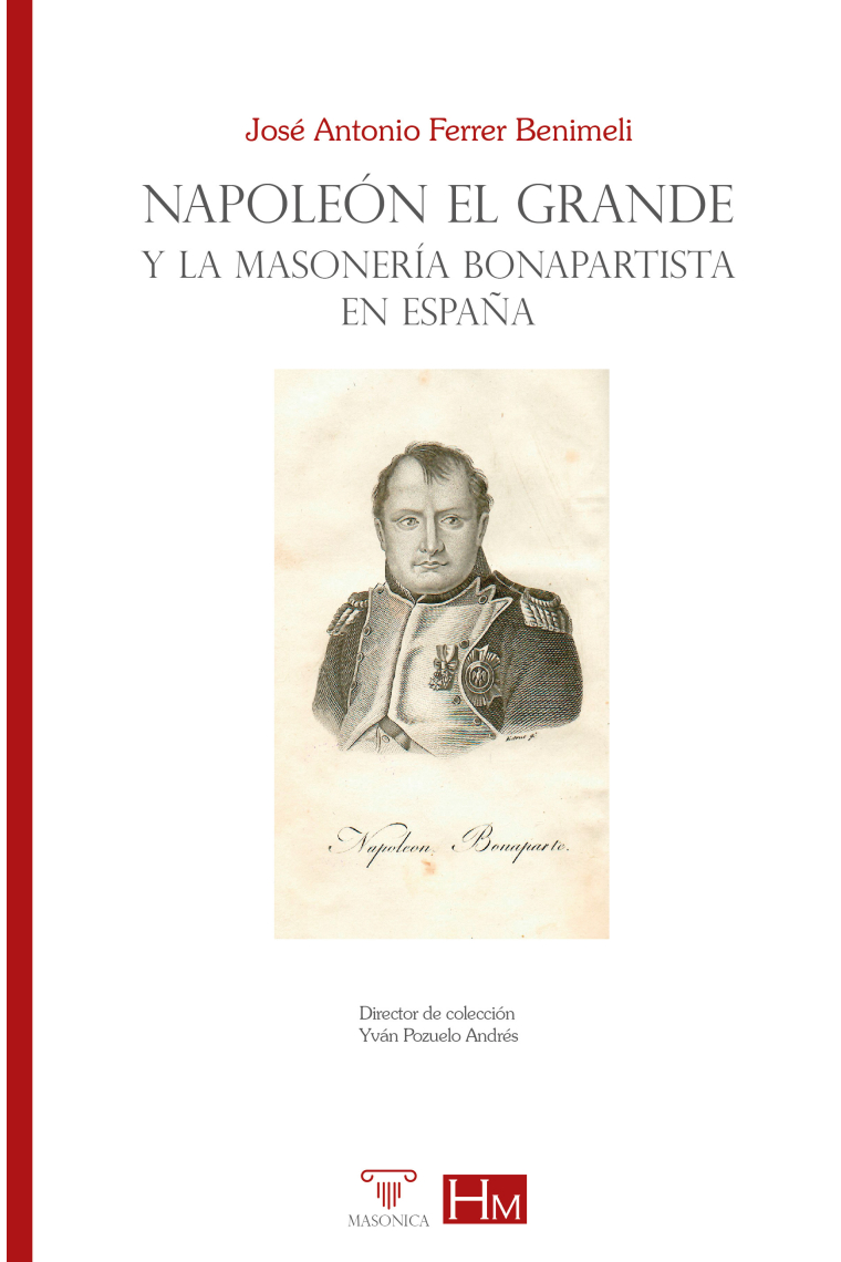 Napoleón el Grande y la masonería bonapartista en España