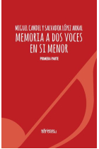 Memoria a dos voces en si menor (Primera parte)