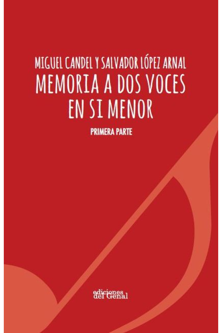 Memoria a dos voces en si menor (Primera parte)