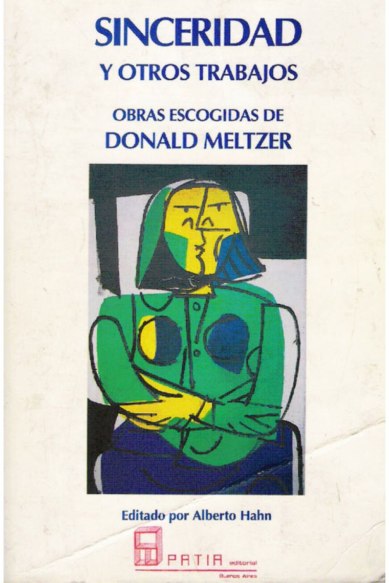 Sinceridad y otros trabajos. Obras escogidas de Donald Meltzer