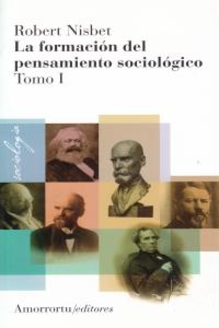 La formación del pensamiento sociológico, Vol 1 (2a ed)