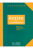 Écrire pour convaincre. Activités