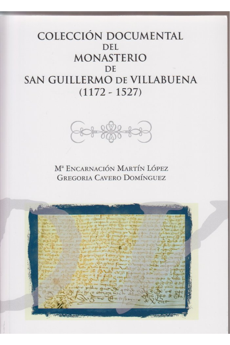 Colección documental del Monasterio de San Guillermo de villabuena