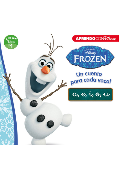 Frozen. Un cuento para cada vocal: a, e, i, o, u (Leo con Disney - Nivel 1)