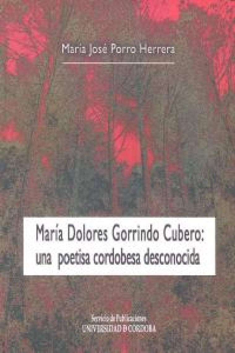 María Dolores Gorrindo Cubero: una poetisa cordobesa desconocida