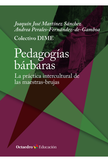 Pedagogías bárbaras. La práctica intercultural de las maestras-brujas