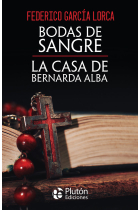 BODAS DE SANGRE Y LA CASA DE BERNARDA ALBA