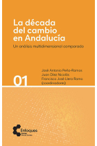 LA DECADA DEL CAMBIO EN ANDALUCIA