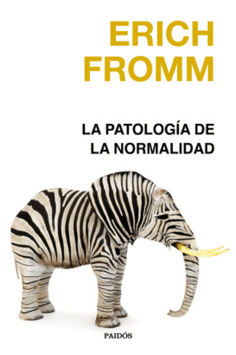 La patología de la normalidad