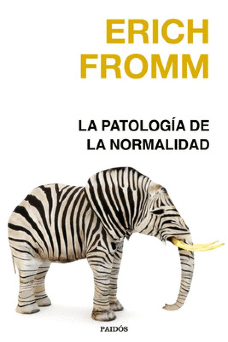 La patología de la normalidad