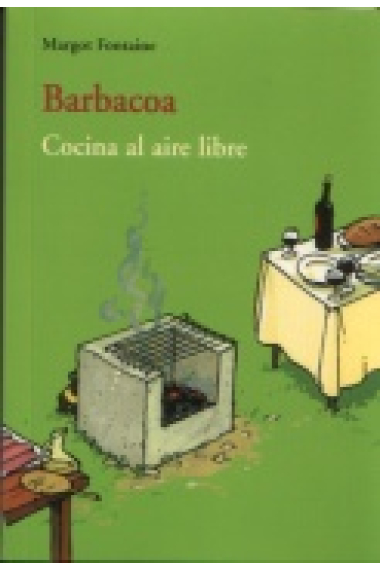 Barbacoa. Cocinar al aire libre