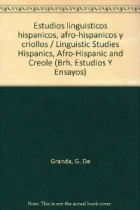 Estudios lingüisticas hispánicos, afrohispánicos y criollos