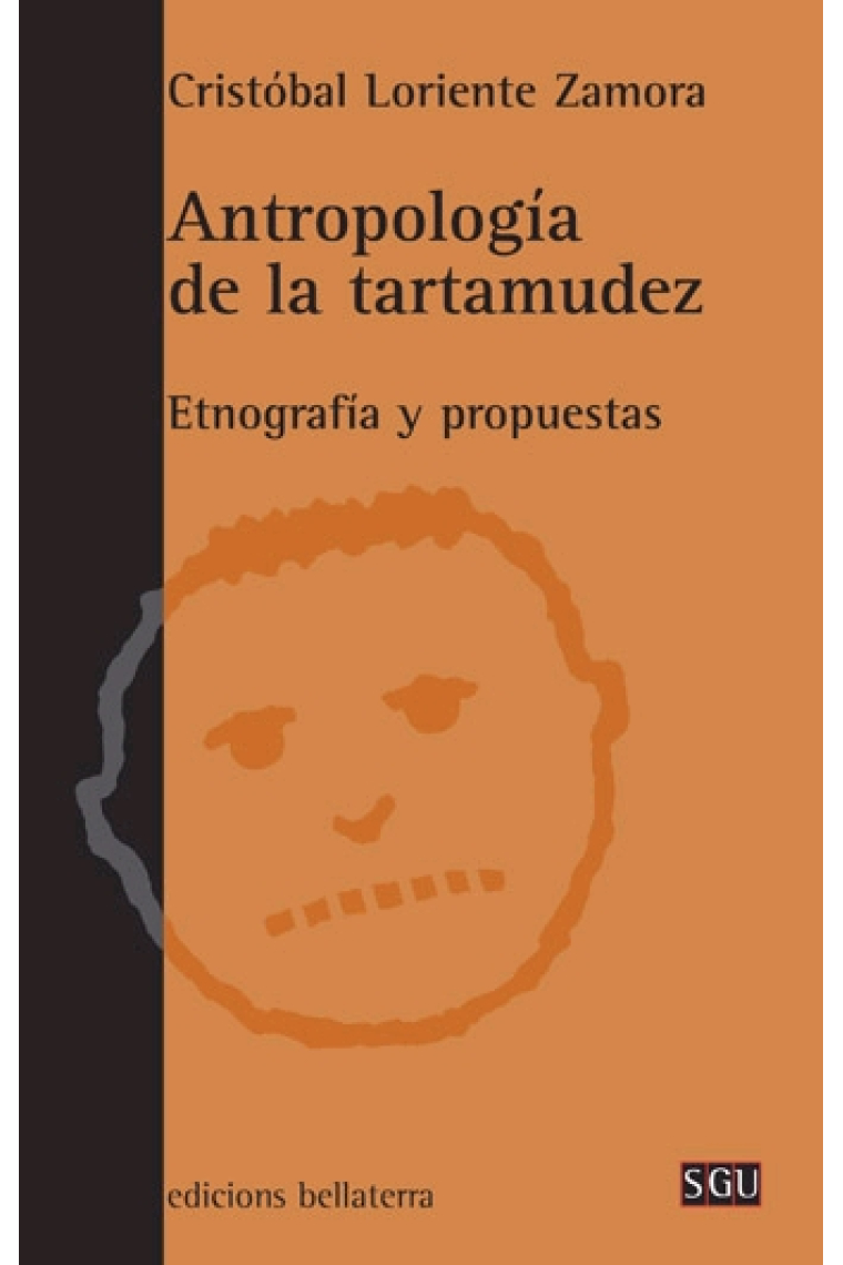 Antropología de la tartamudez. Etnografía y propuestas