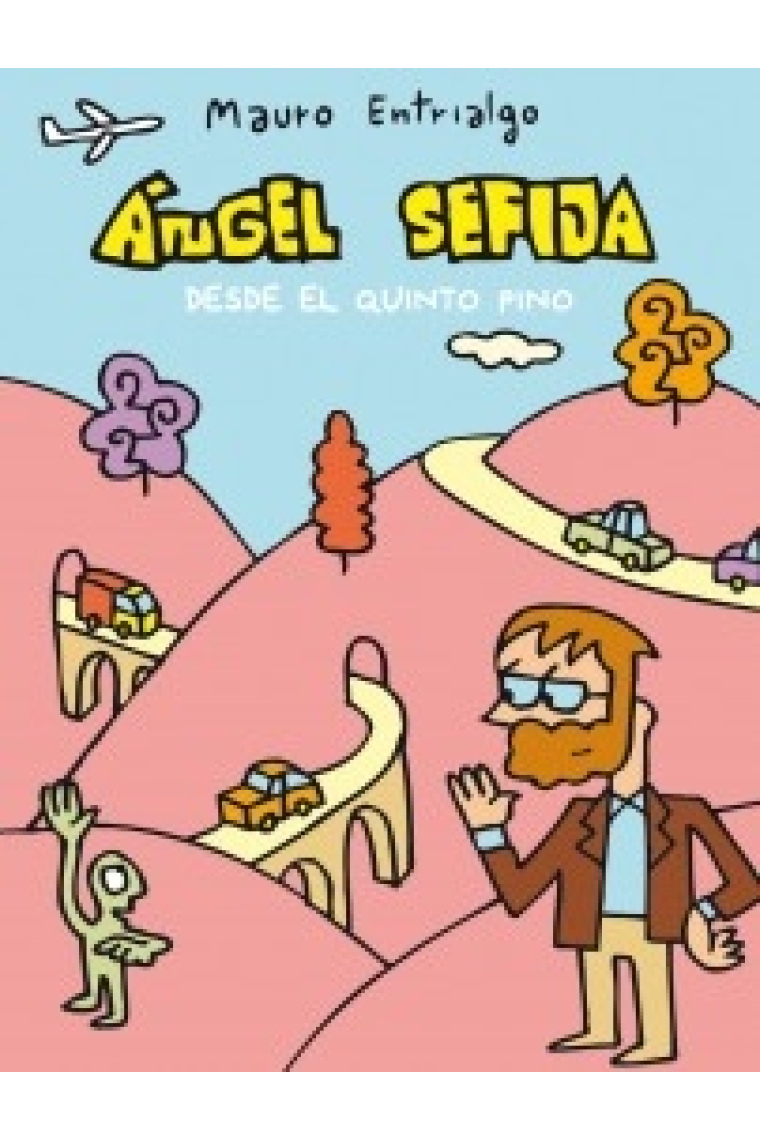 Ángel Sefija desde el quinto pino