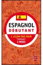 Espagnol débutant. 1 leçon par jour pendant trois mois