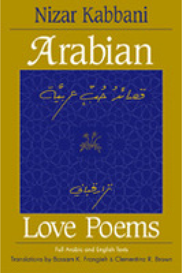 Arabian love Poems: Full arabic and english texts