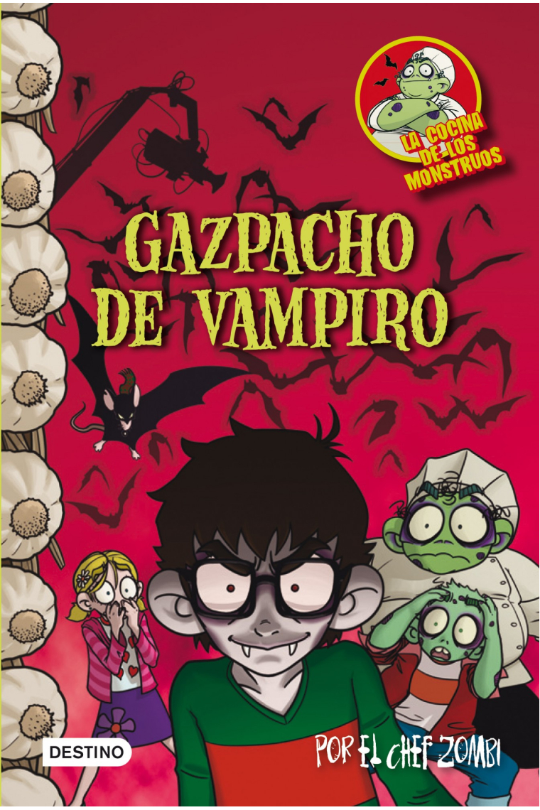 Gazpacho de vampiro (La cocina de los monstruos 4)