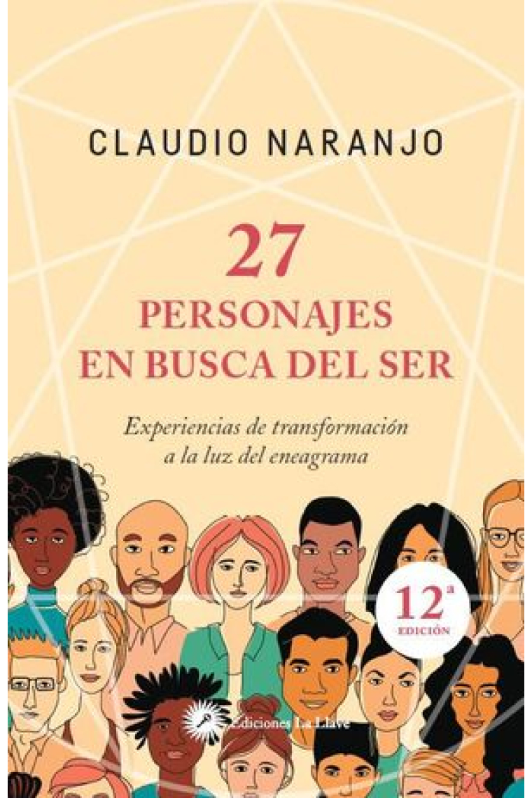 27 personajes en busca del ser : Experiencias de transformación a la luz del eneagrama