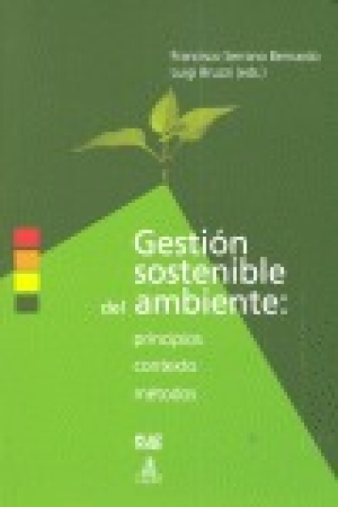 Gestión sostenible del ambiente : principios, contexto,métodos