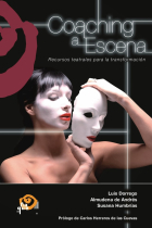 Coaching a escena: recursos teatrales para la transformación