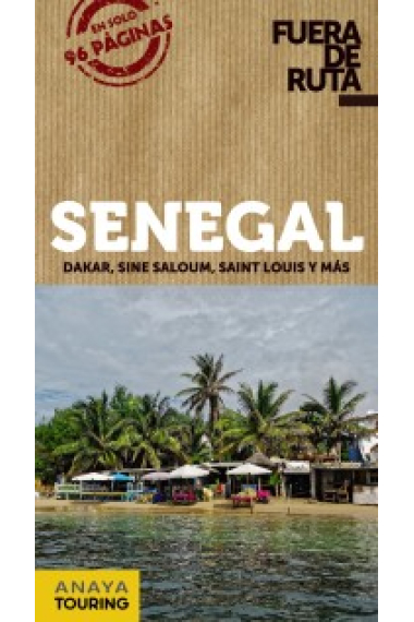 Senegal: Dakar, Sine Saloum, Saint Louis y más (Fuera de ruta)