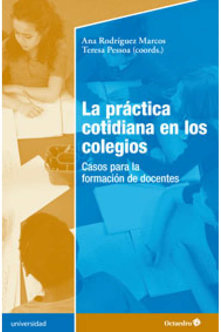 La práctica cotidiana en los  colegios