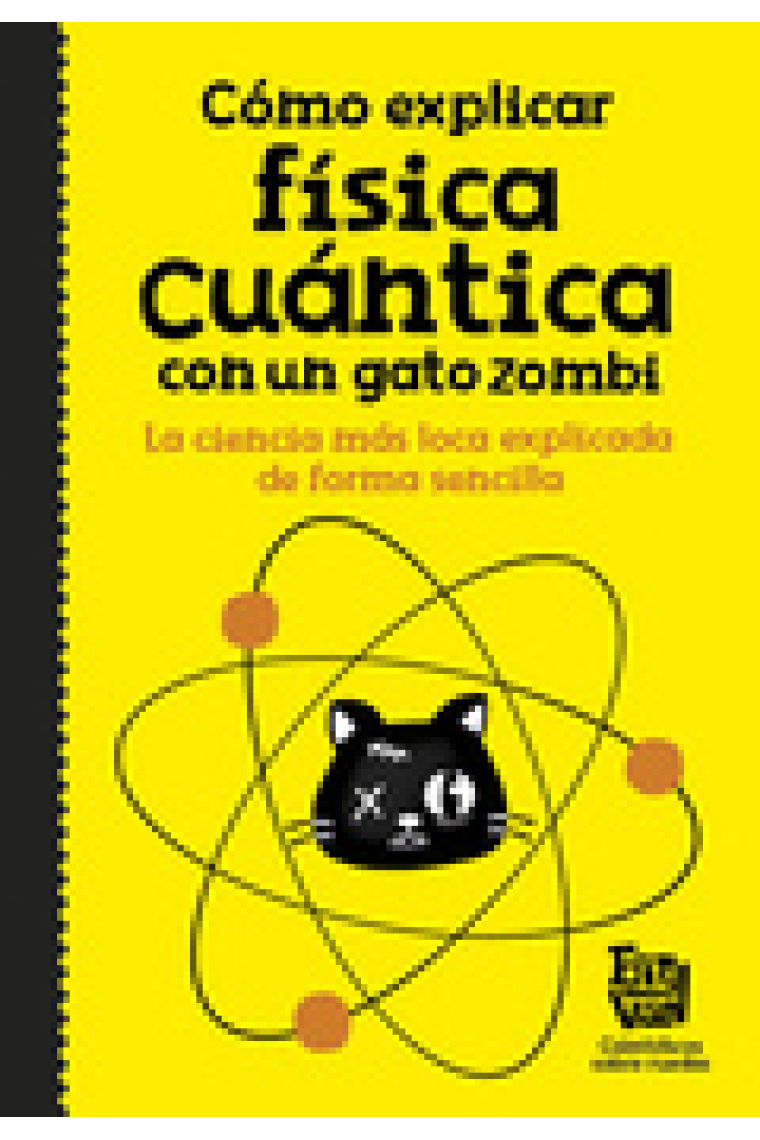 Cómo explicar física cuántica con un gato zombie. La ciencia más loca explicada de la forma más sencilla