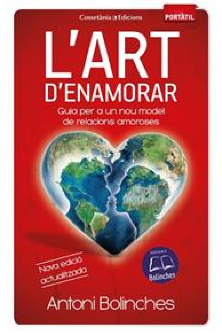 L'art d'enamorar: guia per a un nou model de relacions amoroses (Nova ed. actualitzada)