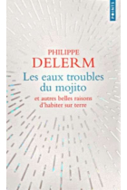 Les eaux troubles du mojito et autres belles raisons d'habiter sur terre