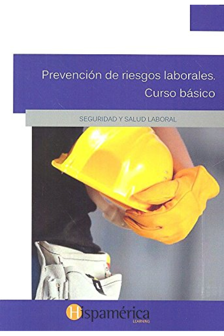 Prevención de riesgos laborales. Curso básico