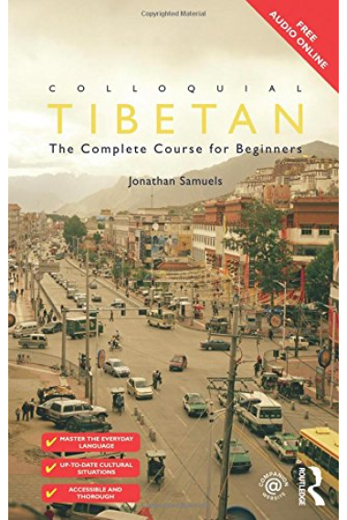 Colloquial Tibetan: The Complete Course for Beginners (Colloquial Series)