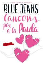 Cançons per a la Paula (Trilogia Cançons per a la Paula 1)